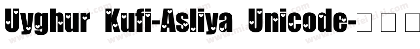 Uyghur Kufi-Asliya Unicode字体转换